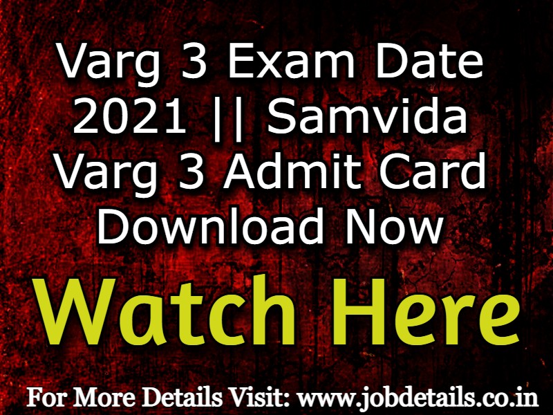 Varg 3 Exam Date 2021 || Samvida Varg 3 Admit Card Download Now