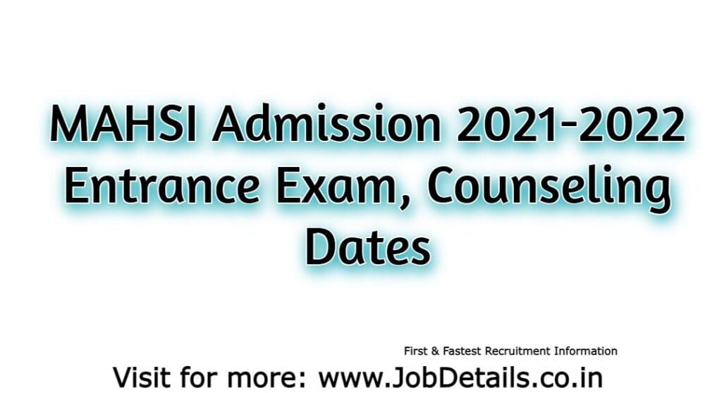 MAHSI Admission 2021 2022 Entrance Exam Counseling Dates