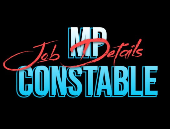 mp constable job details 2024